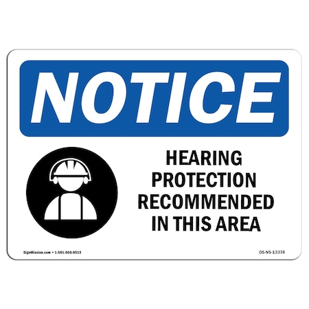 Signmission OSHA Sign, Hearing Protection Recommended With, 10in X 7in Rigid Plastic, 10" W, 7" H, Landscape OS-NS-P-710-L-13374